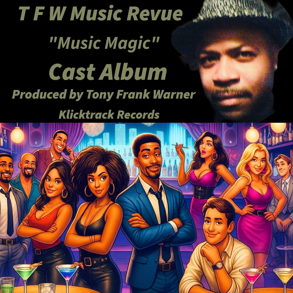 Music Magic - The Cast Album (19-Track Experience) by TFW Music Revue